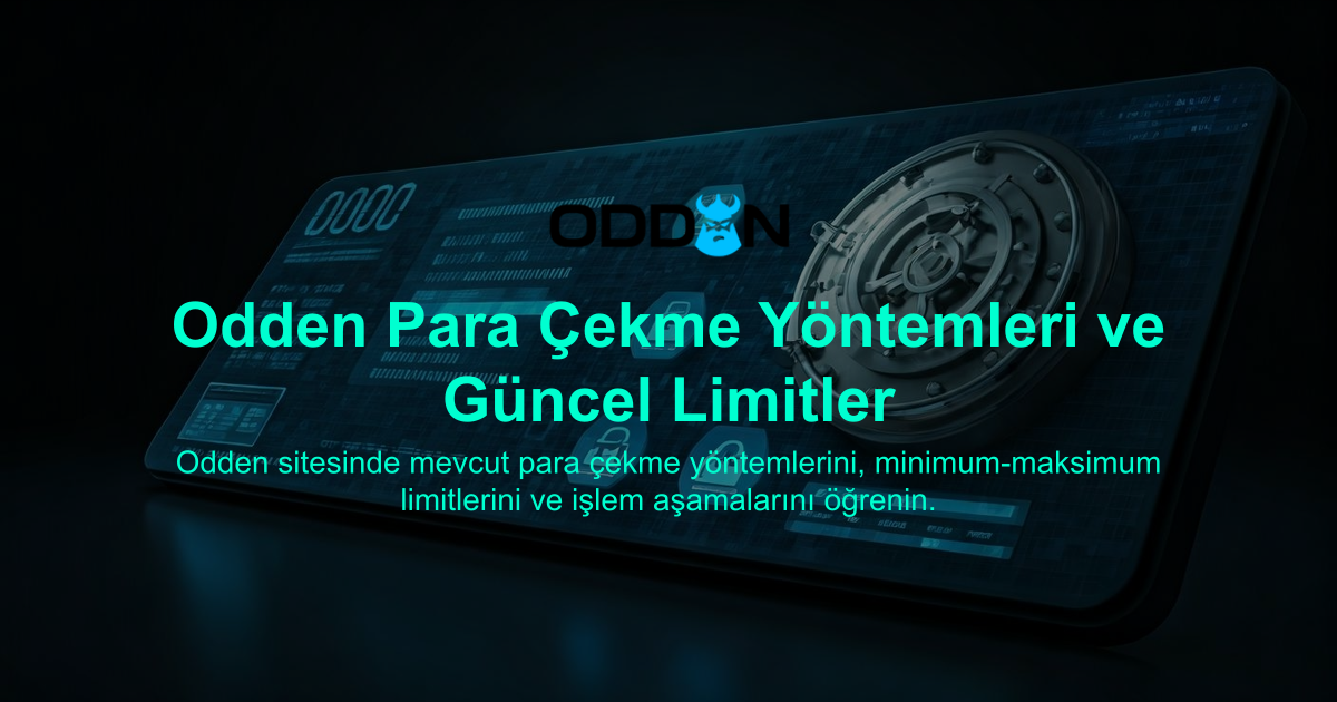 Odden Para Çekme Yöntemleri ve Güncel Limitler