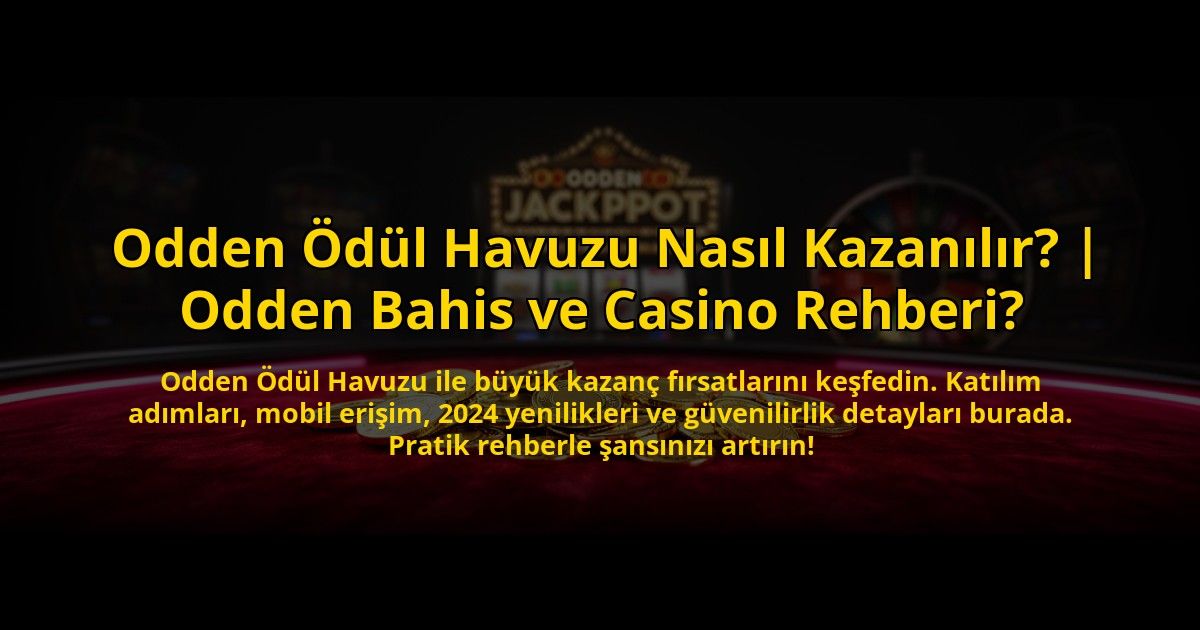 Odden-Odul-Havuzu-Nasil-Kazanilir-Odden-Bahis-ve-Casino-Rehberi-overlay-1773083447.jpg